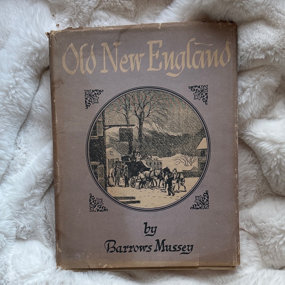 Old New England by Barrows Mussey Book